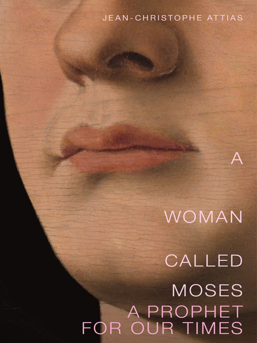 Title details for A Woman Called Moses by Jean-Christophe Attias - Available